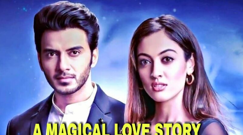 Tuesday Update on A Magical Love Story 14th September 2021